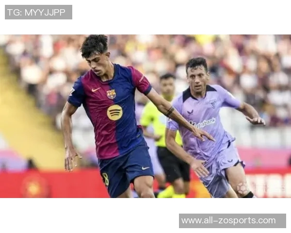 贝尔纳尔出场提升巴萨中场运转展现未来核心潜力